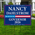 Nancy Dahlstrom For Alaska Governor 2026 Yard Sign, Corrugated Plastic Governor Elections Race Red White & Blue Yard Sign with Metal H-Stake