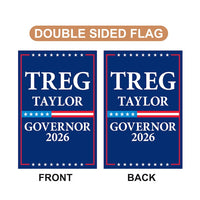 Treg Taylor For Alaska Governor 2026 Garden Flag, Double Sided, 2026 Governor Flag, Republican, Elections Flag, Race Red White & Blue Flag