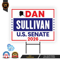 Dan Sullivan For Alaska Senate 2026 Yard Sign, Corrugated Plastic Senate Elections Race Red White & Blue Yard Sign with Metal H-Stake