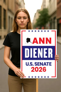 Ann Diener For Alaska Senate 2026 Election Sign, Anti-Trump, Political Campaign Sign, Senate Election 2026 Race Poster Sign