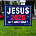 Jesus 2026 Yard Sign - Coroplast Visible Text Long Lasting Rust Free Jesus 2026 Sign with Metal H-Stake