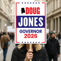 Doug Jones For Alabama Governor 2026 Election Sign, Political Campaign Sign, Democratic party, Governor Election 2026 Race Poster Sign