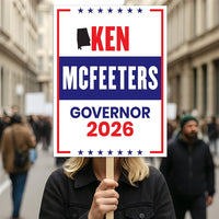 Ken McFeeters For Alabama Governor 2026 Election Sign, Political Campaign Sign, Republican party, Governor Election 2026 Race Poster Sign