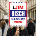 Jim Risch For Idaho Senate 2026 Election Sign, Republican Party, Political Campaign Sign, Senate Election 2026 Race Poster Sign