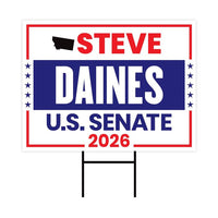 Steve Daines For Montana Senate 2026 Yard Sign, Corrugated Plastic Senate Elections, Race Red White & Blue Yard Sign with Metal H-Stake