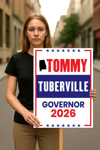 Tommy Tuberville For Alabama Governor 2026 Election Sign, Political Campaign Sign, Republican party, Governor Election 2026 Race Poster Sign