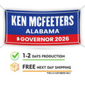 Ken McFeeters For Alabama U.S. Governor Banner Sign, 13 oz Waterproof US Governor Election 2026 Vinyl Banner With Metal Grommets