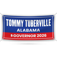 Tommy Tuberville For Alabama U.S. Governor Banner Sign, 13 oz Waterproof US Governor Election 2026 Vinyl Banner With Metal Grommets