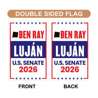 Ben Ray Luján For New Mexico Senate 2026 Garden Flag, Double Sided, 2026 Senate Flag, Elections Flag, Anti-Trump, Race Red White & Blue Flag