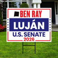 Ben Ray Luján For New Mexico Senate 2026 Yard Sign, Corrugated Plastic Senate Elections, Race Red White & Blue Yard Sign with Metal H-Stake