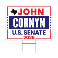 John Cornyn For Texas Senate 2026 Yard Sign, Corrugated Plastic Senate Elections, Race Red White & Blue Yard Sign with Metal H-Stake