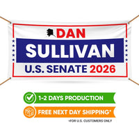 Dan Sullivan For Alaska U.S. Senate Banner Sign, 13 oz Waterproof US Senate Election 2026, Republican Party Vinyl Banner With Metal Grommets