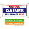 Steve Daines For Montana U.S. Senate Banner Sign, 13 oz Waterproof US Senate Election 2026, Republican Vinyl Banner With Metal Grommets
