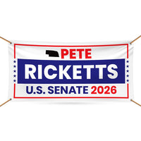 Pete Ricketts For Nebraska U.S. Senate Banner Sign, 13 oz Waterproof US Senate Election 2026, Republican Vinyl Banner With Metal Grommets