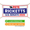 Pete Ricketts For Nebraska U.S. Senate Banner Sign, 13 oz Waterproof US Senate Election 2026, Republican Vinyl Banner With Metal Grommets