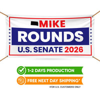 Mike Rounds For South Dakota U.S. Senate Banner Sign, 13 oz Waterproof US Senate Election 2026, Republican Vinyl Banner With Metal Grommets