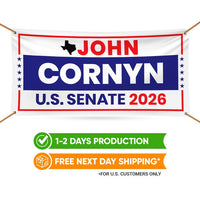 John Cornyn For Texas U.S. Senate Banner Sign, 13 oz Waterproof US Senate Election 2026, Republican Party Vinyl Banner With Metal Grommets