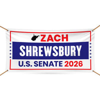 Zach Shrewsbury For West Virginia U.S. Senate Banner Sign, 13 oz Waterproof US Senate Election 2026 Vinyl Banner With Metal Grommets