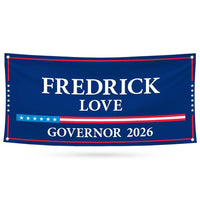 Fredrick Love For Arkansas U.S. Governor Banner Sign, 13 oz Waterproof US Governor Election 2026 Vinyl Banner With Metal Grommets