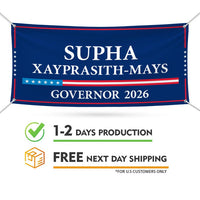 Supha Xayprasith-Mays For Arkansas U.S. Governor Banner Sign, 13 oz Waterproof US Governor Election 2026 Vinyl Banner With Metal Grommets