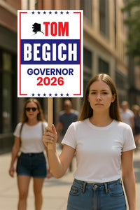 Tom Begich For Alaska Governor 2026 Election Sign, Political Campaign Sign, Democratic party, Governor Election 2026 Race Poster Sign