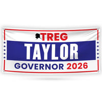 Treg Taylor For Alaska U.S. Governor Banner Sign, 13 oz Waterproof US Governor Election 2026 Vinyl Banner With Metal Grommets