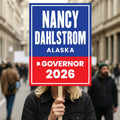 Nancy Dahlstrom For Alaska Governor 2026 Election Sign, Political Campaign Sign, Republican party, Governor Election 2026 Race Poster Sign