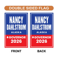 Nancy Dahlstrom For Alaska Governor 2026 Garden Flag, Double Sided, 2026 Governor Flag, Elections Flag, Race Red White & Blue Flag