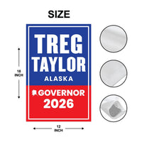 Treg Taylor For Alaska Governor 2026 Garden Flag, Double Sided, 2026 Governor Flag, Republican, Elections Flag, Race Red White & Blue Flag