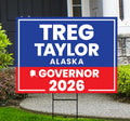 Treg Taylor For Alaska Governor 2026 Yard Sign, Corrugated Plastic Governor Elections Race Red White & Blue Yard Sign with Metal H-Stake
