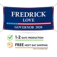 Fredrick Love For Arkansas U.S. Governor Banner Sign, 13 oz Waterproof US Governor Election 2026 Vinyl Banner With Metal Grommets