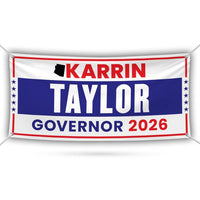 Karrin Taylor Robson For Arizona U.S. Governor Banner Sign, 13 oz Waterproof US Governor Election 2026 Vinyl Banner With Metal Grommets
