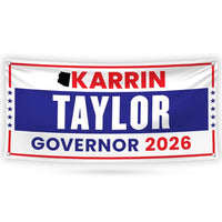Karrin Taylor Robson For Arizona U.S. Governor Banner Sign, 13 oz Waterproof US Governor Election 2026 Vinyl Banner With Metal Grommets
