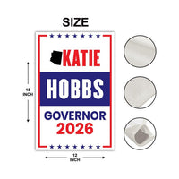 Katie Hobbs For Arizona Governor 2026 Garden Flag, Double Sided, 2026 Governor Flag, Democratic, Elections Flag, Race Red White & Blue Flag