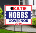 Katie Hobbs For Arizona Governor 2026 Yard Sign, Corrugated Plastic Governor Elections Race Red White & Blue Yard Sign with Metal H-Stake