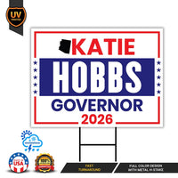 Katie Hobbs For Arizona Governor 2026 Yard Sign, Corrugated Plastic Governor Elections Race Red White & Blue Yard Sign with Metal H-Stake