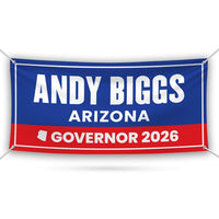 Andy Biggs For Arizona U.S. Governor Banner Sign, 13 oz Waterproof US Governor Election 2026 Vinyl Banner With Metal Grommets