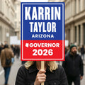 Karrin Taylor Robson For Arizona Governor 2026 Election Sign, Political Campaign Sign, Republican, Governor Election 2026 Race Poster Sign