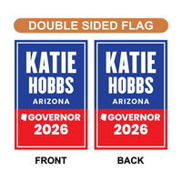 Katie Hobbs For Arizona Governor 2026 Garden Flag, Double Sided, 2026 Governor Flag, Democratic, Elections Flag, Race Red White & Blue Flag