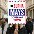 Supha Mays For Arkansas Governor 2026 Election Sign, Political Campaign Sign, Democratic party, Governor Election 2026 Race Poster Sign