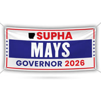 Supha Xayprasith-Mays For Arkansas U.S. Governor Banner Sign, 13 oz Waterproof US Governor Election 2026 Vinyl Banner With Metal Grommets