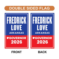 Fredrick Love For Arkansas Governor 2026 Garden Flag, Double Sided, 2026 Governor Flag, Democrate, Elections Flag, Race Red White Blue Flag