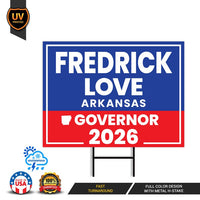 Fredrick Love For Arkansas Governor 2026 Yard Sign, Corrugated Plastic Governor Elections Race Red White & Blue Yard Sign with Metal H-Stake