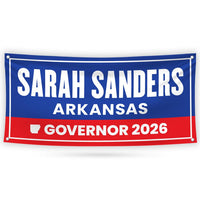 Sarah Huckabee Sanders For Arkansas U.S. Governor Banner Sign, 13 oz Waterproof US Governor Election 2026 Vinyl Banner With Metal Grommets