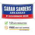 Sarah Huckabee Sanders For Arkansas U.S. Governor Banner Sign, 13 oz Waterproof US Governor Election 2026 Vinyl Banner With Metal Grommets