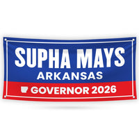 Supha Xayprasith-Mays For Arkansas U.S. Governor Banner Sign, 13 oz Waterproof US Governor Election 2026 Vinyl Banner With Metal Grommets
