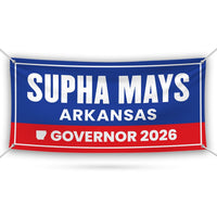 Supha Xayprasith-Mays For Arkansas U.S. Governor Banner Sign, 13 oz Waterproof US Governor Election 2026 Vinyl Banner With Metal Grommets