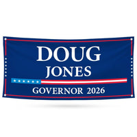 Doug Jones For Alabama U.S. Governor Banner Sign, 13 oz Waterproof US Governor Election 2026 Vinyl Banner With Metal Grommets