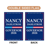 Nancy Dahlstrom For Alaska Governor 2026 Garden Flag, Double Sided, 2026 Governor Flag, Elections Flag, Race Red White & Blue Flag