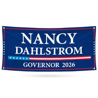 Nancy Dahlstrom For Alaska U.S. Governor Banner Sign, 13 oz Waterproof US Governor Election 2026 Vinyl Banner With Metal Grommets